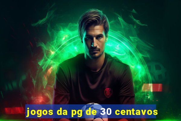 jogos da pg de 30 centavos